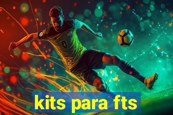 kits para fts